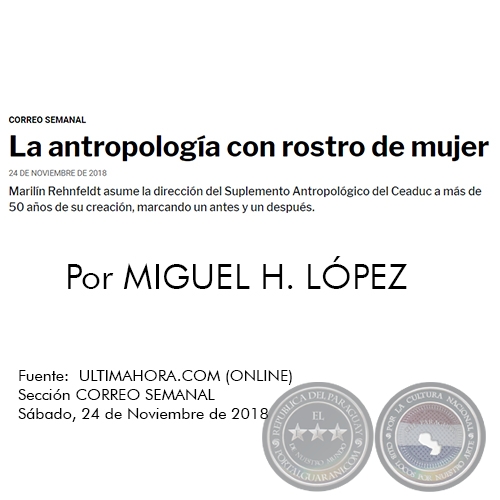 LA ANTROPOLOGÍA CON ROSTRO DE MUJER - Por MIGUEL H. LÓPEZ - Sábado, 24 de Noviembre de 2018